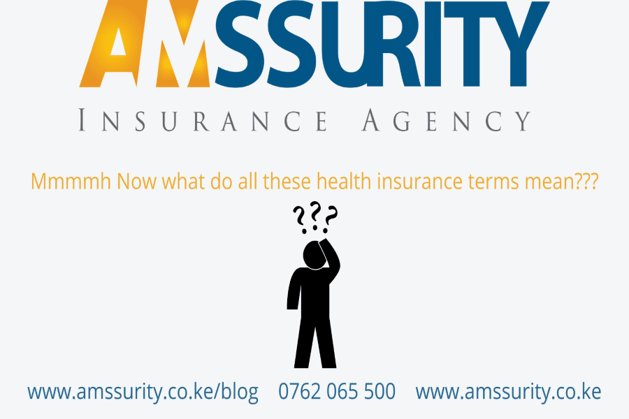 Confused about Health Insurance In Kenya Terms? 8 Terms Simplified